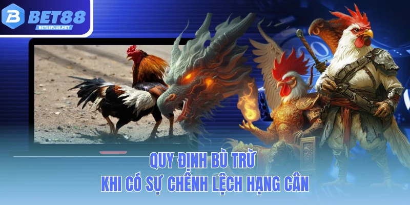 quy dinh bu tru khi co su chenh lech hang can quy dinh bu tru khi co su chenh lech hang can