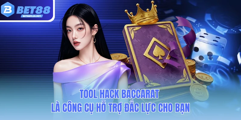 tool hack baccarat la cong cu ho tro dac luc cho ban tool hack baccarat la cong cu ho tro dac luc cho ban